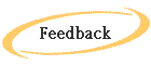 Feedback